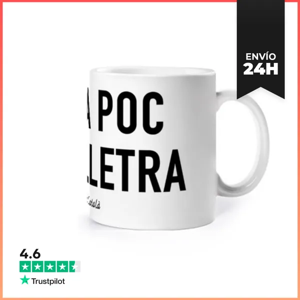 Taza TASSA A POC APOC I BONA LLETRA LaTostadora