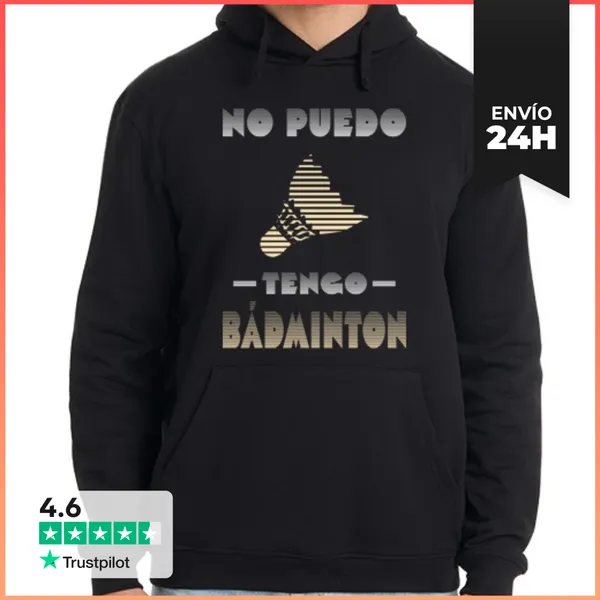Sudadera Unisex Con Capucha No Puedo Tengo Badminton Sudadera