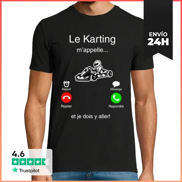 Camiseta Hombre Clásica Le Karting M Appelle Et Je Dois Y All