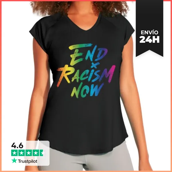 Camiseta Deportiva Mujer End Racism Now LaTostadora