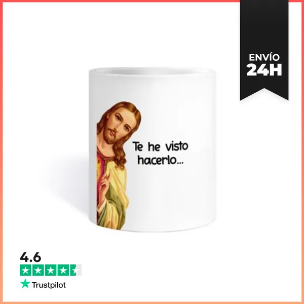 Taza Jesus Te He Visto Hacerlo LaTostadora