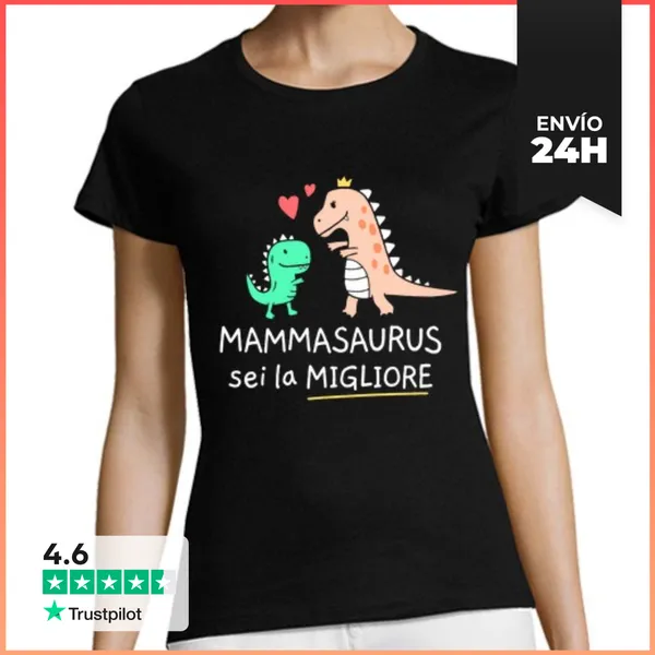 Camiseta Mujer Clásica Mammasaurus Sei La Migliore Regali Per La
