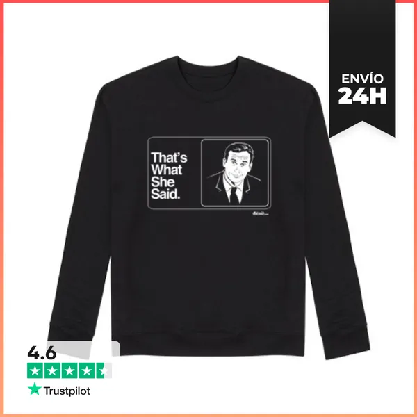Sudadera Unisex Eso Es Lo Que Ella Dijo LaTostadora