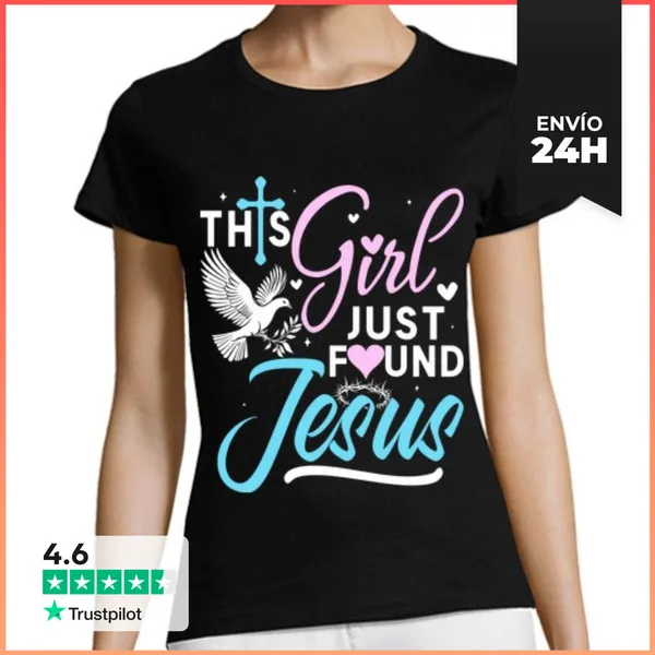 Camiseta Mujer Clásica Esta Chica Acaba De Encontrar La Fe En