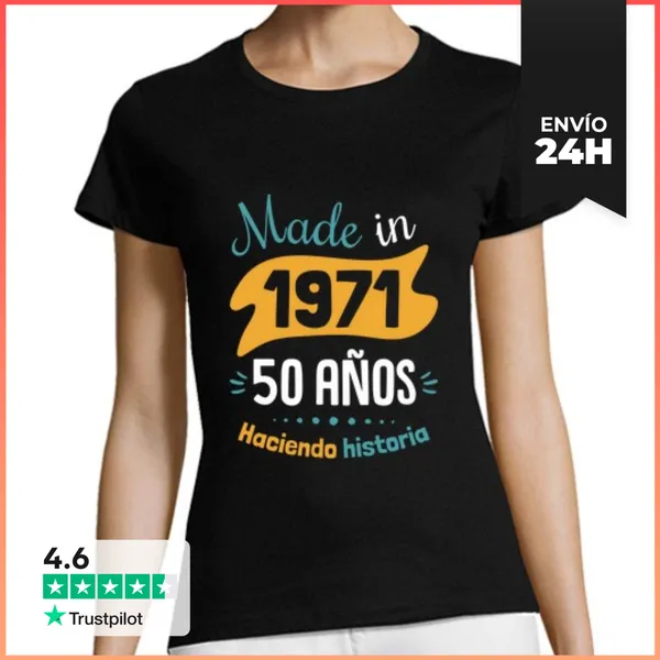 Camiseta Mujer Clásica Made In 1971, 50 Años Haciendo Historia