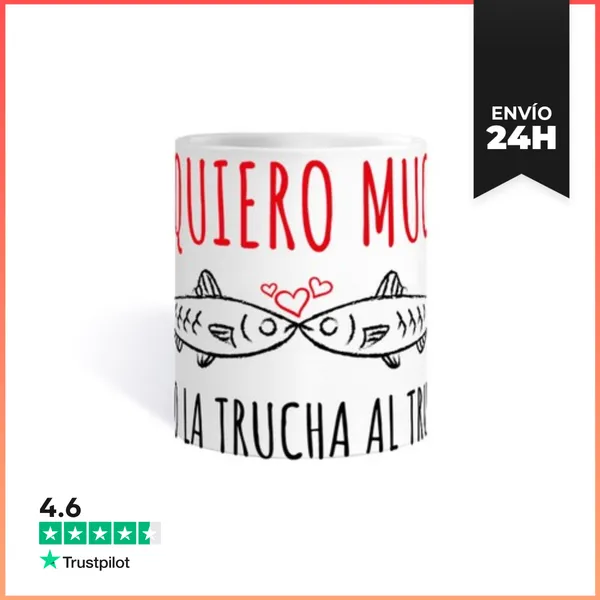 Taza Como La Trucha Al Trucho LaTostadora
