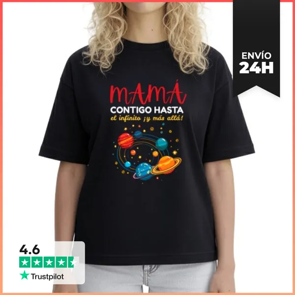Camiseta Mujer Boxy Mamá Contigo Hasta El Infinito Y Más Allá