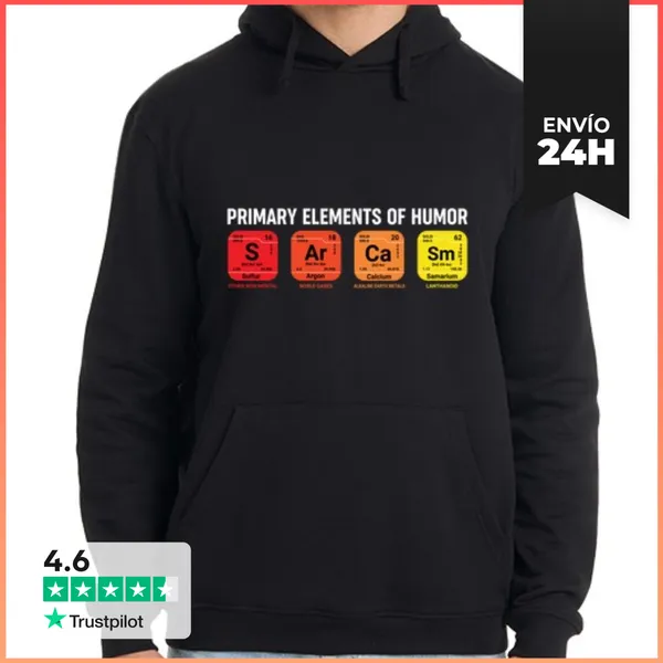 Sudadera Unisex Con Capucha Sarcasmo Elementos Primarios Del