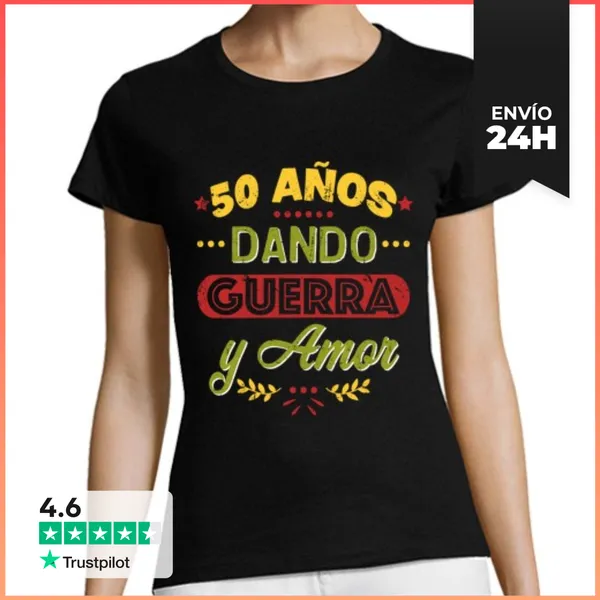 Camiseta Mujer Clásica 50 Años Dando Guerra Y Amor LaTostadora