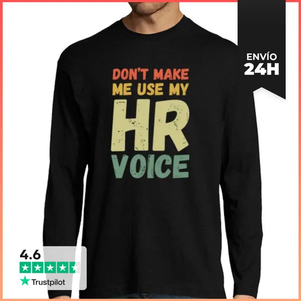 Camiseta Hombre Manga Larga No Me Hagas Usar Mi Voz De Recursos