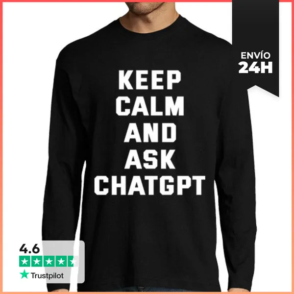 Camiseta Hombre Manga Larga Mantén La Calma Y Pregunta A Chatgpt