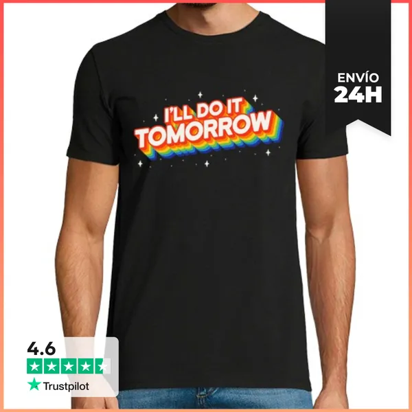 Camiseta Hombre Clásica Ill Do It Tomorrow LaTostadora