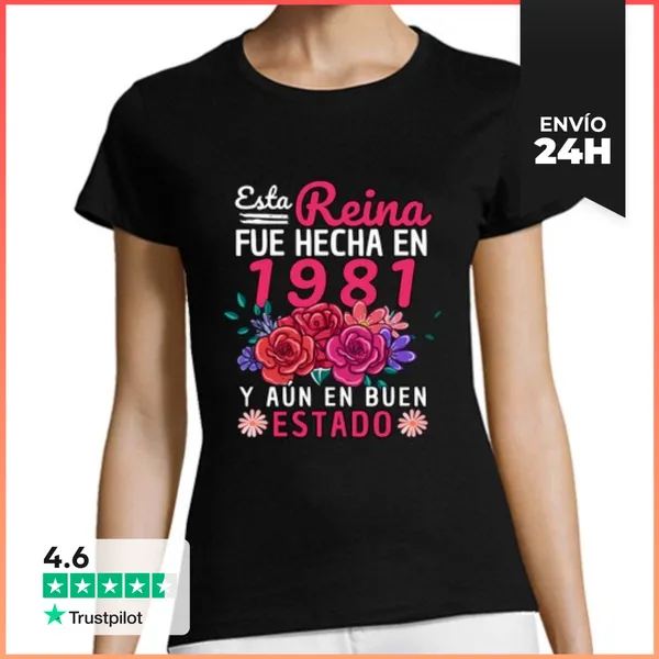 Camiseta Mujer Clásica Esta Reina Fue Hecha En 1981 Y Aún En Buen