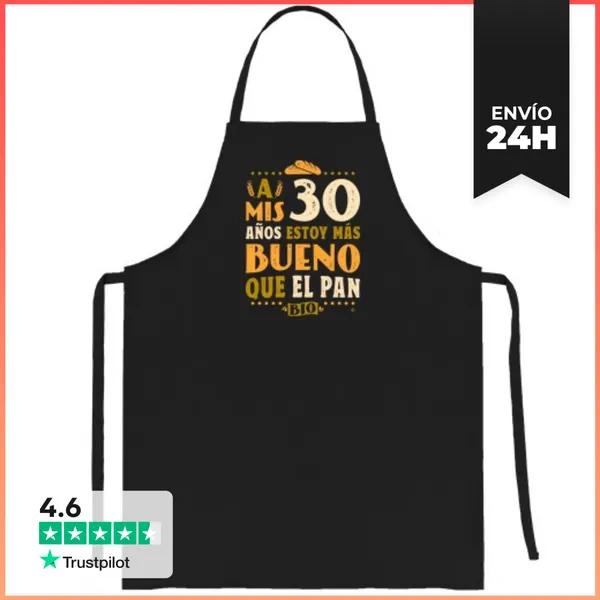 Delantal 30 Años Estoy Más Bueno Que El Pan LaTostadora