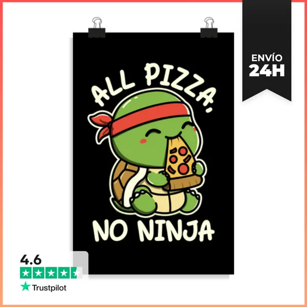 Póster Vertical Toda Pizza Ningún Ninja LaTostadora