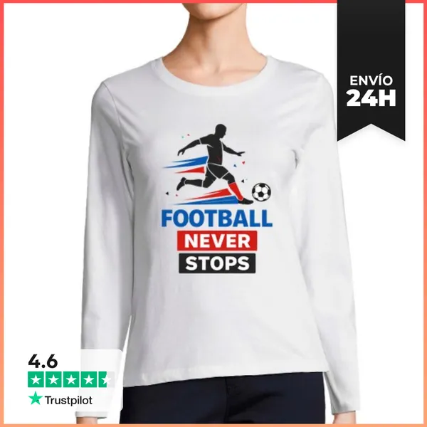 Camiseta Mujer Manga Larga El Fútbol Nunca Se Detiene LaTostadora