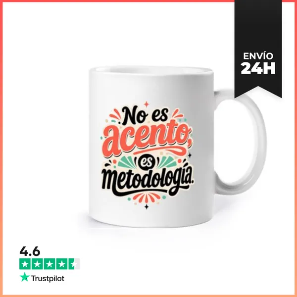 Taza No Es Acento, Es Metodología LaTostadora