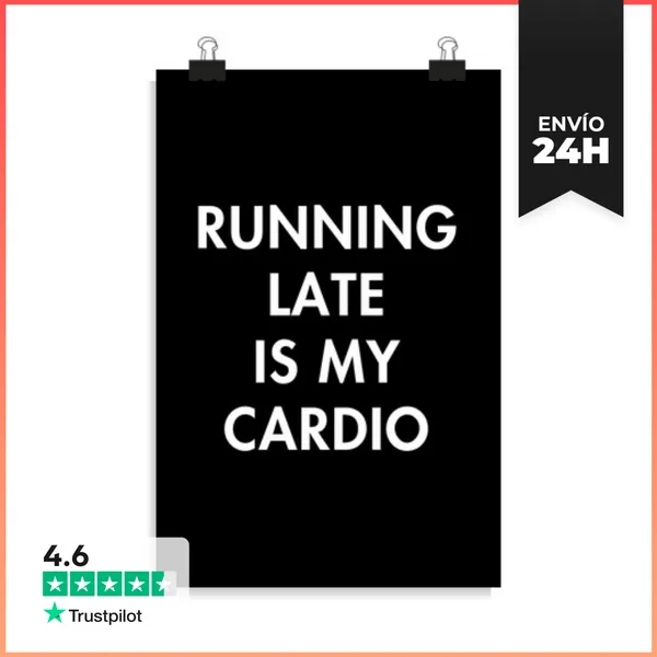 Póster Vertical Llegar Tarde Es Mi Cardio LaTostadora