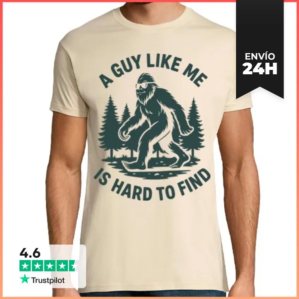 Camiseta Hombre Clásica A GUY LIKE ME IS HARD TO FIND BIGFOOT