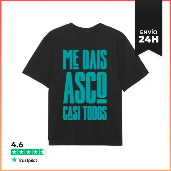 Camiseta Oversize ME DAIS ASCO CASI TODOS LaTostadora