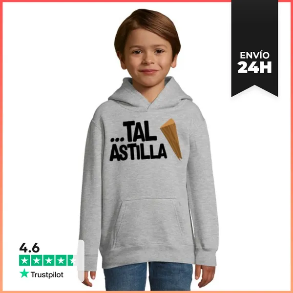 Sudadera Para Niños Con Capucha ...Tal Astilla LaTostadora