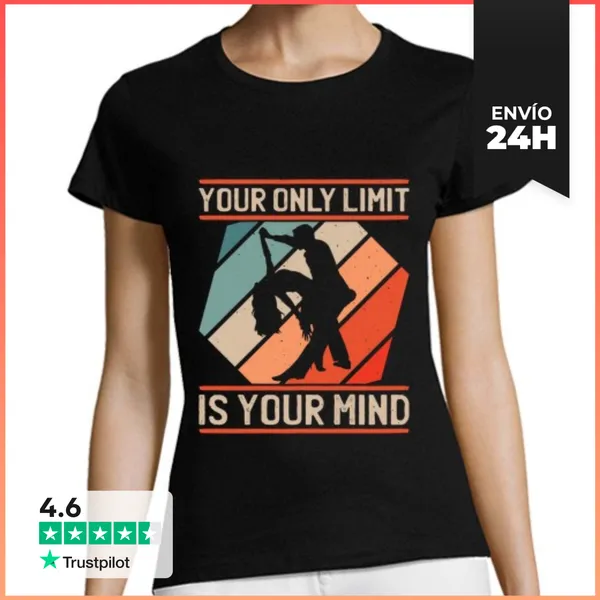 Camiseta Mujer Clásica Tu Único Límite Está En Tu Mente Salsa