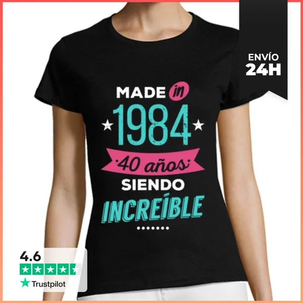 Camiseta Mujer Clásica Made In 1984, 40 Años Siendo Increíble