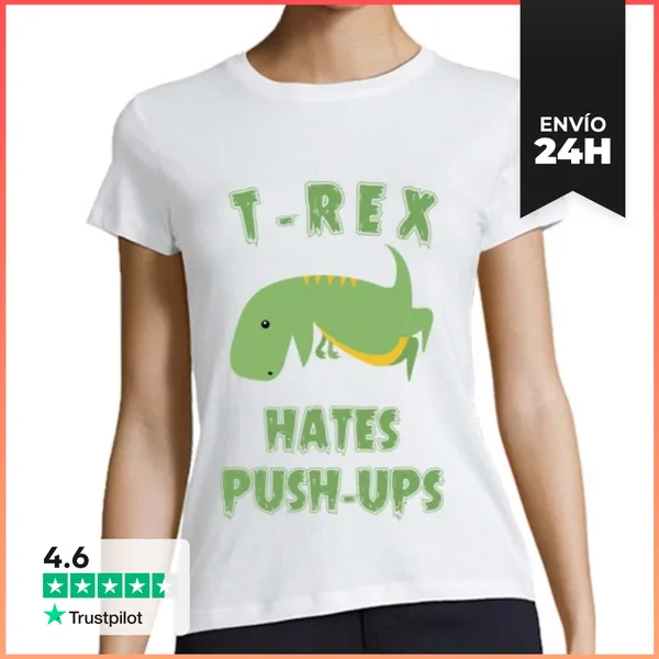 Camiseta Mujer Clásica T-Rex Hates Push Ups LaTostadora
