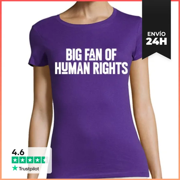 Camiseta Mujer Clásica BIG FAN OF HUMAN RIGHTS LaTostadora