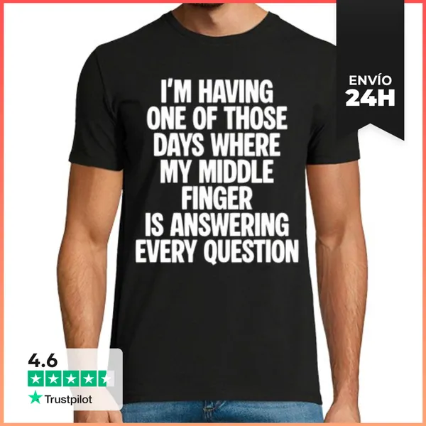 Camiseta Hombre Clásica I Having One Of Those Days Where Middle