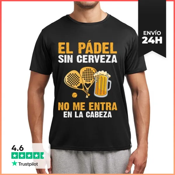 Camiseta Deportiva Hombre El Pádel Sin Cerveza No Me Entra Cabeza