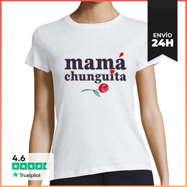 Camiseta Mujer Clásica Mamá Chunguita LaTostadora