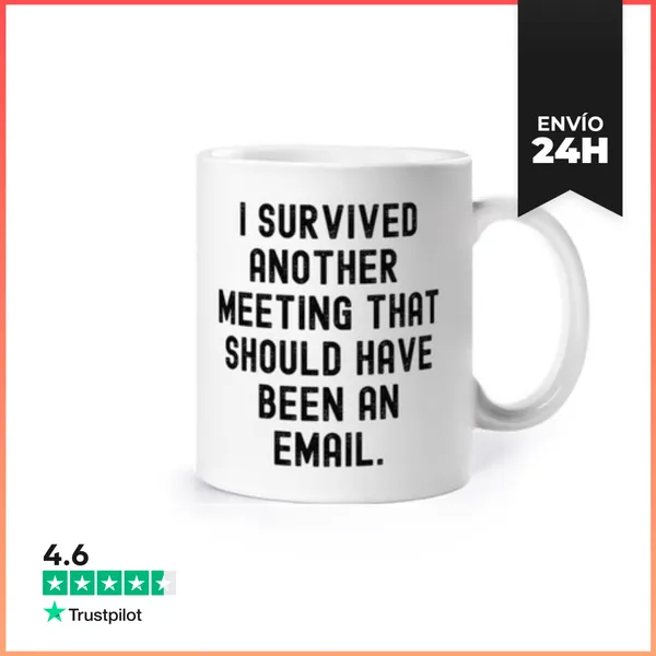 Taza Sobreviví A Otra Reunión Que Debería Ha LaTostadora