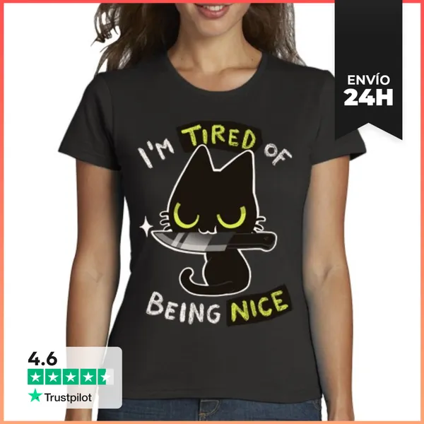 Camiseta Mujer Clásica Tired Of Being Nice - Cute But Rude Cat W