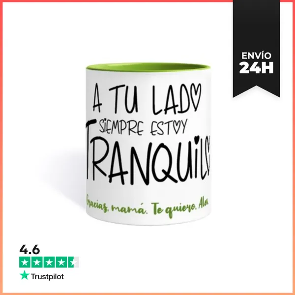 Taza De Colores A Tu Lado Siempre Estoy Tranquilo. FC LaTostadora