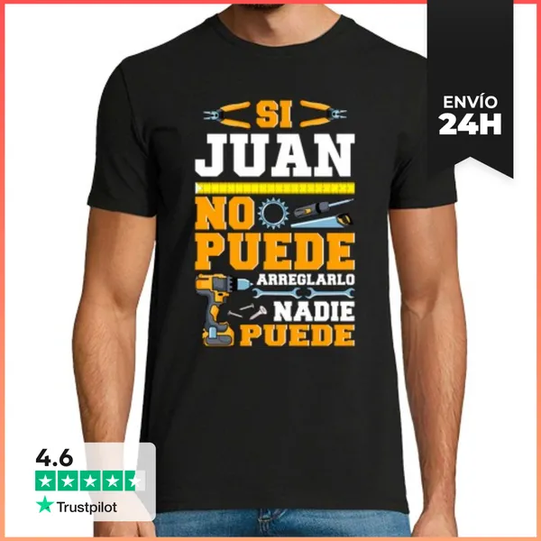 Camiseta Hombre Clásica Si Juan No Puede Nadie Puede Humor Día