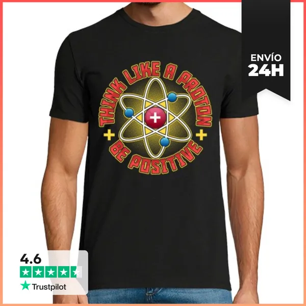 Camiseta Hombre Clásica Átomo Piensa Como Un Protón Sé Positivo
