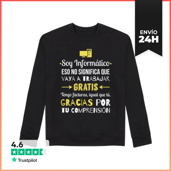 Sudadera Unisex Soy Informático LaTostadora