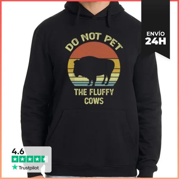 Sudadera Unisex Con Capucha No Acaricies A Las Vacas Esponjosas