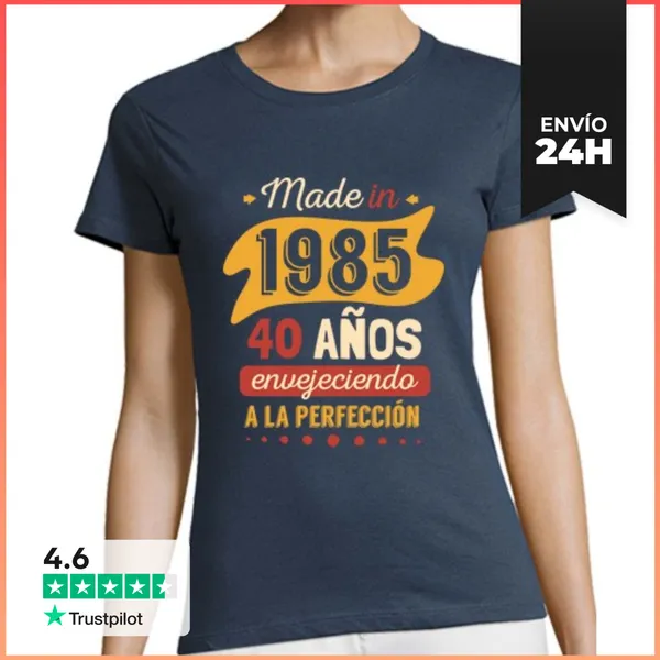 Camiseta Mujer Clásica Made In 1985, 40 Años Envejeciendo A La
