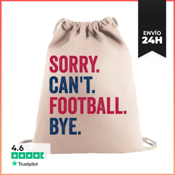Mochila Saco Con Cuerdas SORRY. CANT. FOOTBALL. BYE. LaTostadora