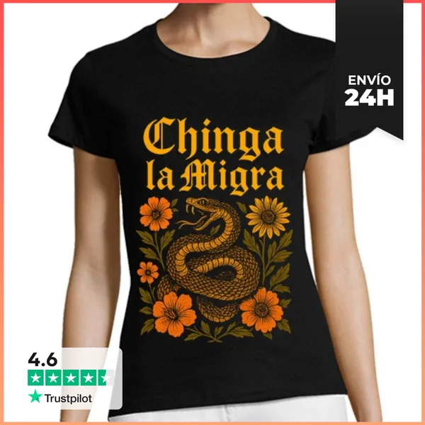 Camiseta Mujer Clásica Chinga La Migra Serpiente Rebelde Mexic