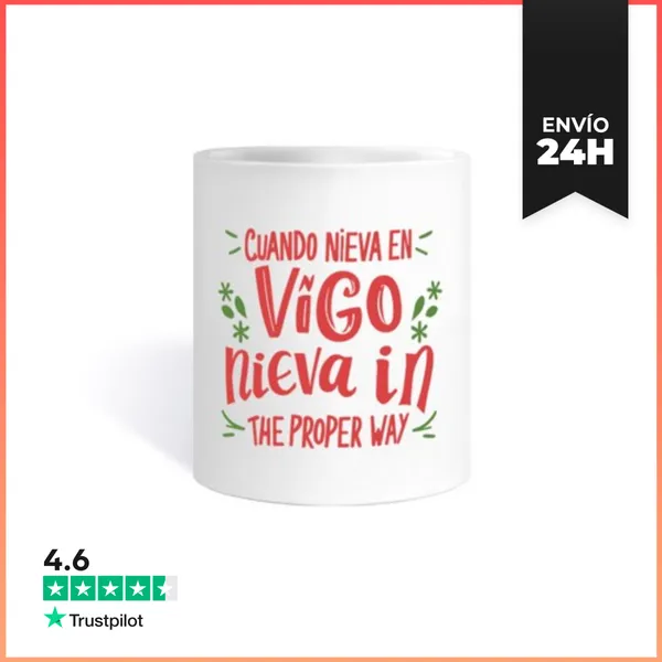 Taza Cuando Nieva En Vigo Nieva In The Prope LaTostadora