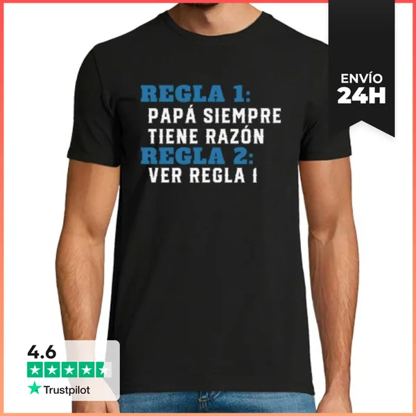 Camiseta Hombre Clásica Día Del Padre Papá Siempre Tiene Razón