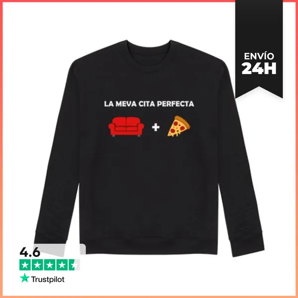 Sudadera Unisex LA CITA PERFECTA SOFA I PIZZA LaTostadora