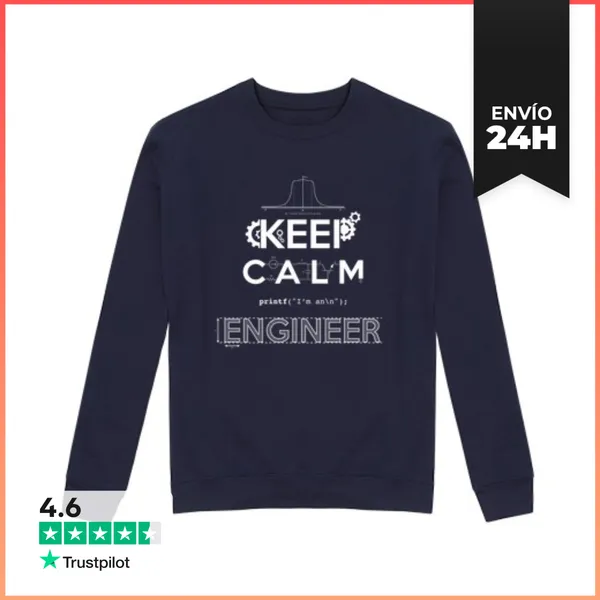 Sudadera Unisex KEEP CALM, I'M AN ENGINEER LaTostadora