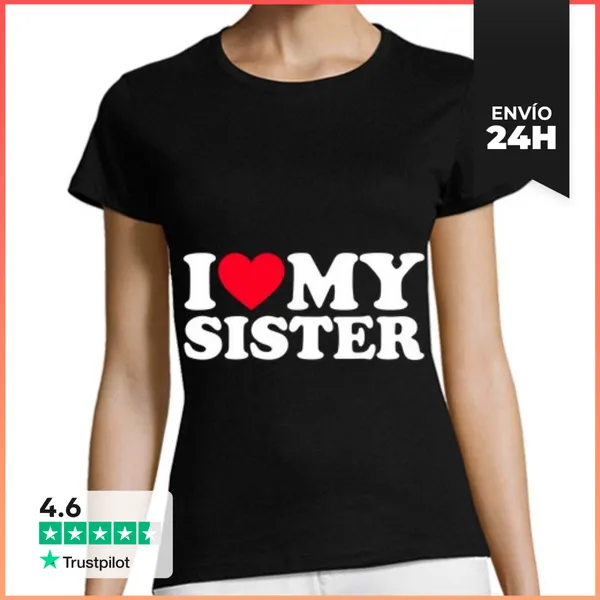 Camiseta Mujer Clásica Amo A Mi Hermana Quiero A Mi Hermana