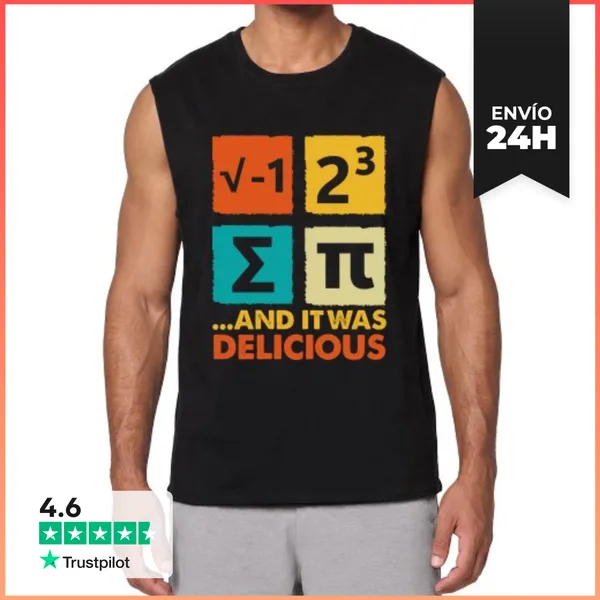 Camiseta Sin Mangas I ATE SOME PIE AND IT WAS DELICIOUS PI