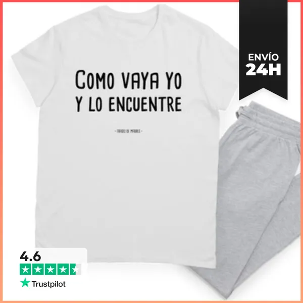 Pijama Como Vaya Yo - Frases De Madres LaTostadora