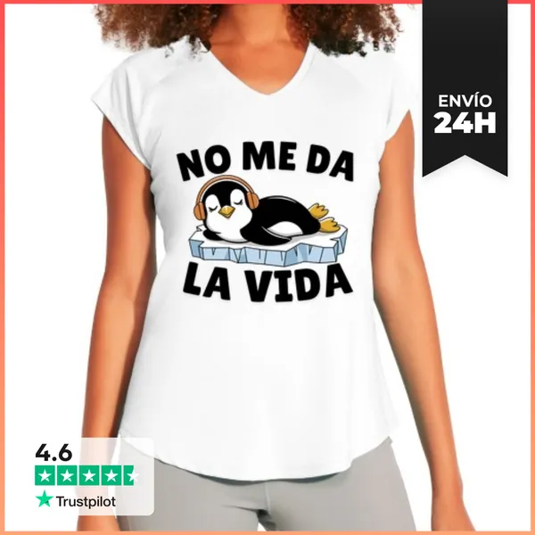 Camiseta Deportiva Mujer No Me Da La Vida Pinguino Durmiendo